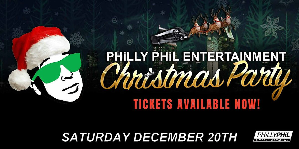 PHiLLY PHiL Entertainment Christmas Party