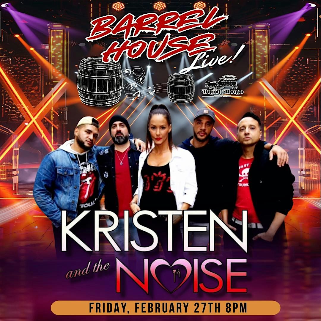 Kristen and the Noise at Barrel House Live!