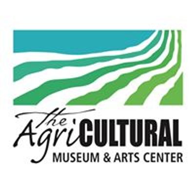 The AgriCultural Museum & Arts Center