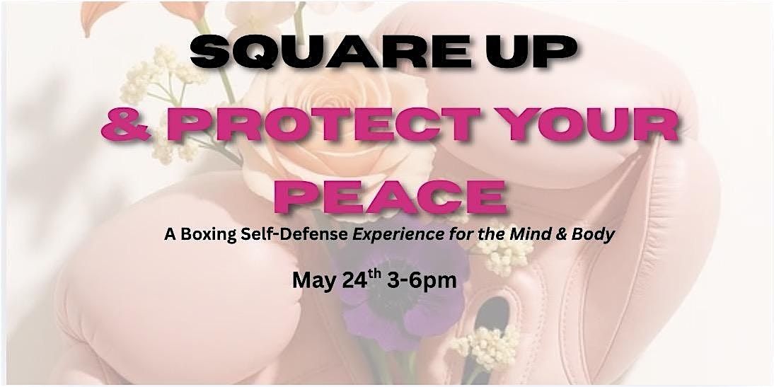 Square Up & Protect Your Peace