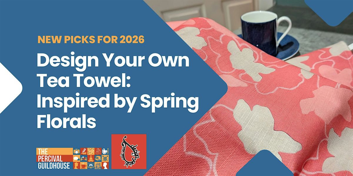 Design Your Own Tea Towel: Inspired by Spring Florals