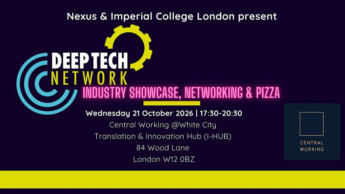Deep Space Network How Deep Tech Network - Industry Showcase at Central Working - London ...