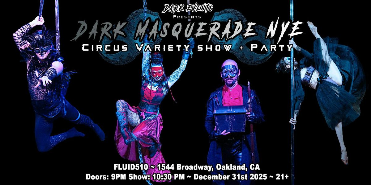 Dark Masquerade NYE: Circus Party Show + Party
