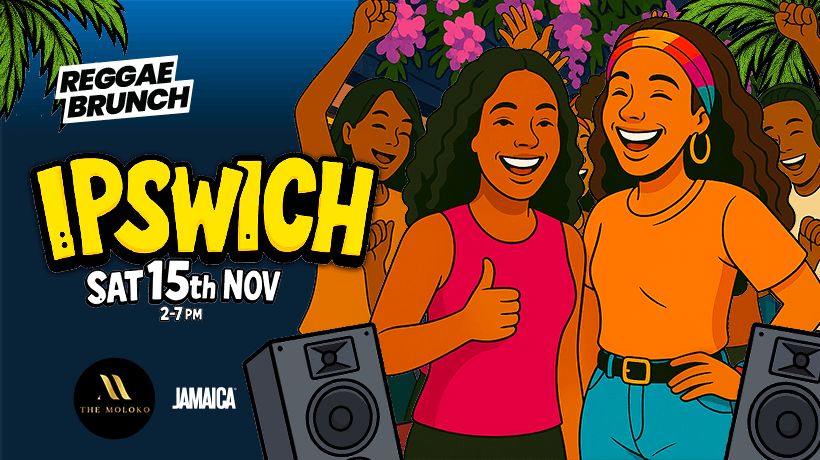 The Reggae Brunch - IPSWICH - Sat 15th Nov
