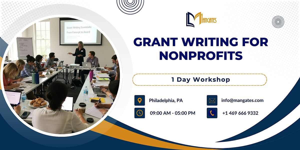 Grant Writing for Nonprofits: 1 Day Workshop in Philadelphia, PA