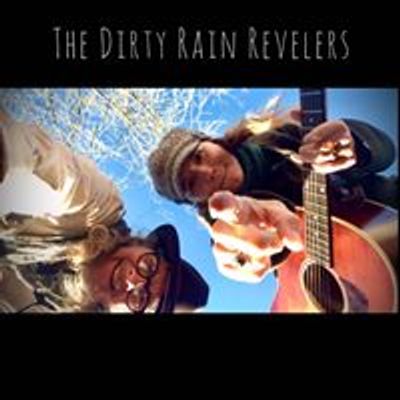 The Dirty Rain Revelers