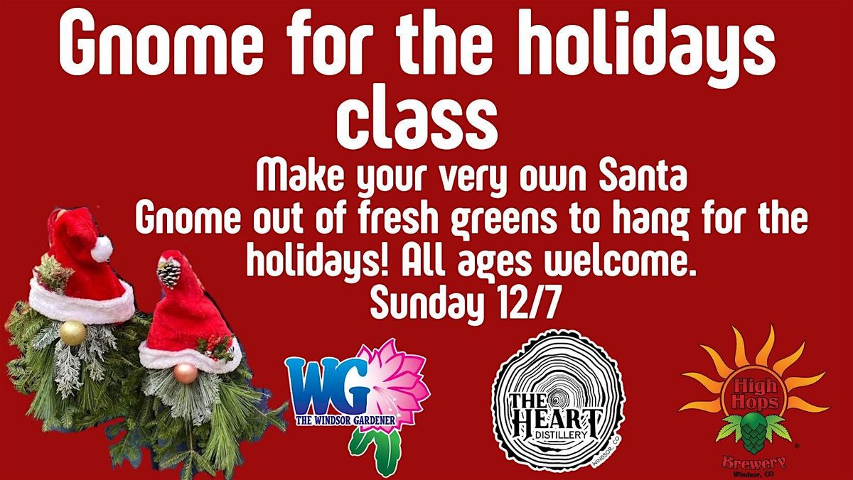 Gnome For The Holidays Class
