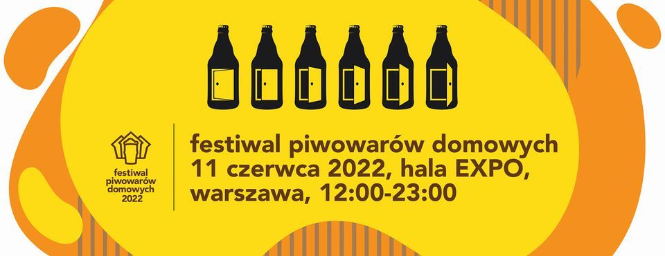 Festiwal Piwowar\u00f3w Domowych 2022 \/ Homebrewers Festival 2022