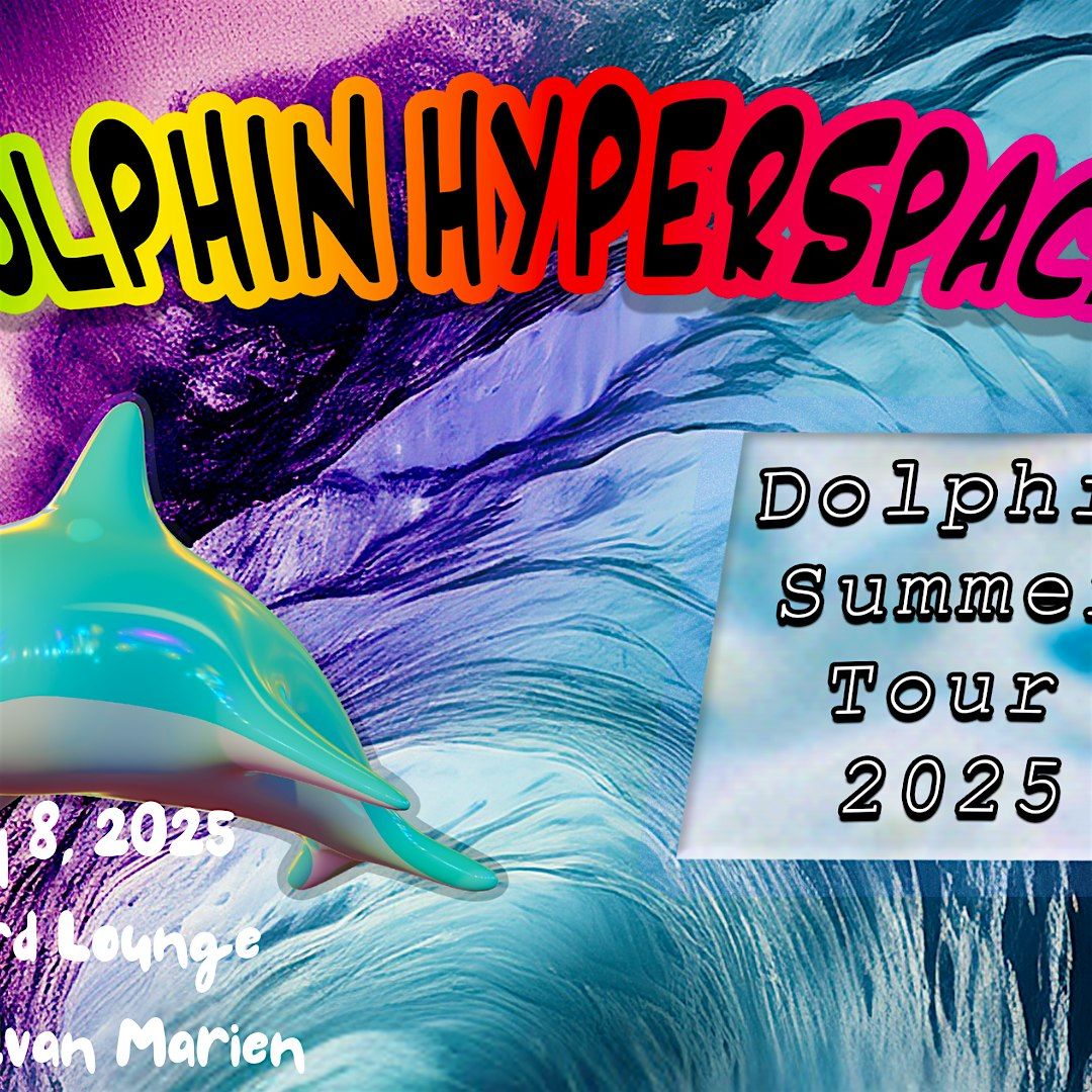 Dolphin Hyperspace at The Echo