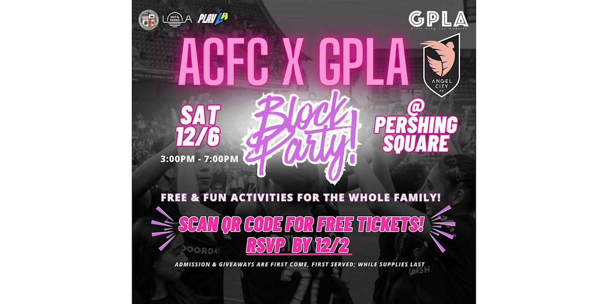 ACFC x GPLA Soccer Block Party & Leadership Academy Culmination