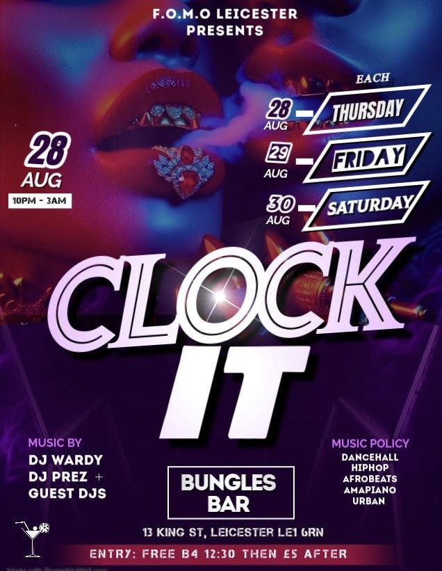 Clock It - LEICESTER BRAND NEW WEEKLY NIGHTS (THURSDAY)