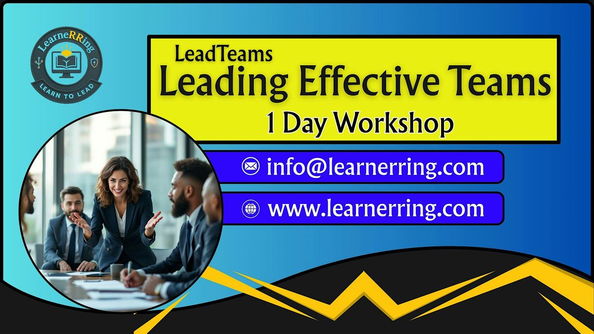 Leading Effective Teams 1 Day Workshop |Alexandria, VA