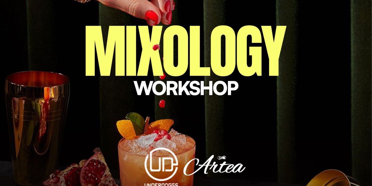 Mixology Workshop at Underdoggs