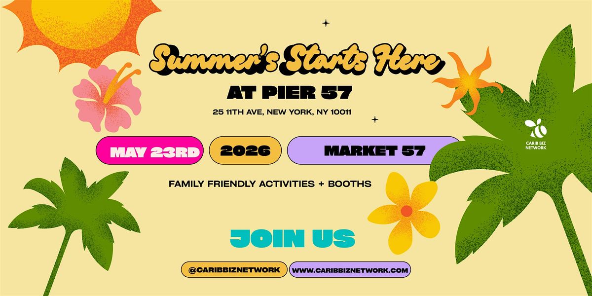 Summer Starts Here at Pier 57: Celebrating NY Small Business Month