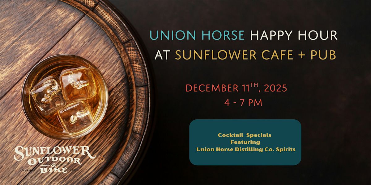 Union Horse Happy Hour at Sunflower Cafe + Pub