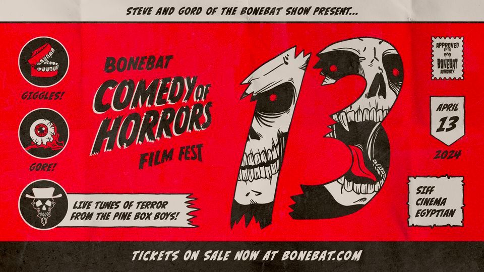 BoneBat "Comedy of Horrors" Film Fest 13