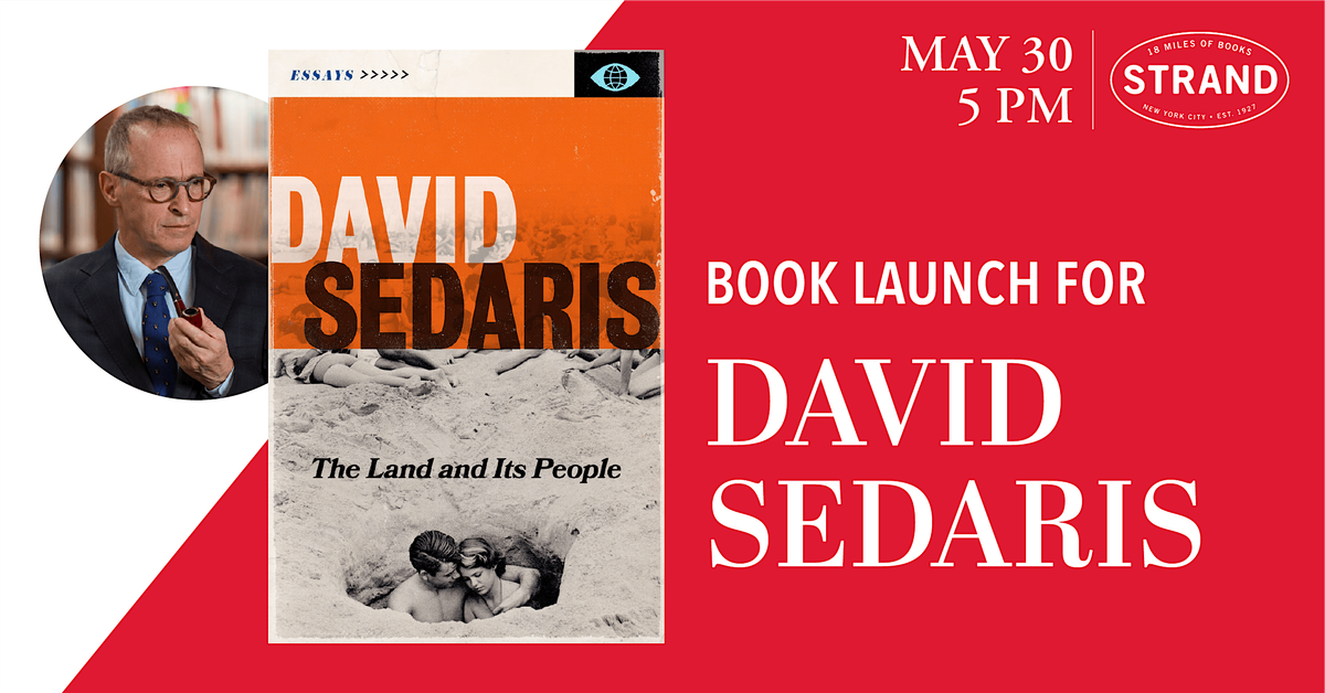 SOLD OUT - David Sedaris: The Land and Its People: Essays