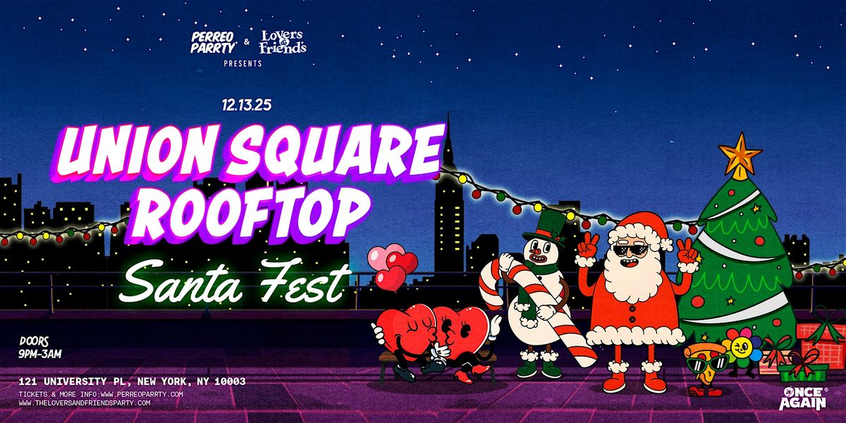 Santa Fest at Union Square Rooftop - Afrobeats + R&B + Reggae Dance Party