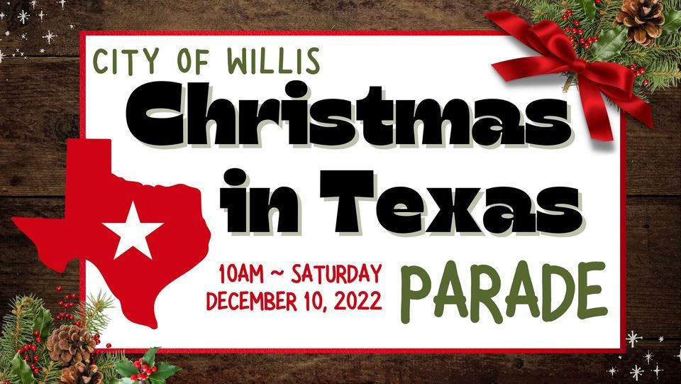 2022 Willis Christmas Parade Willis, TX December 10, 2022