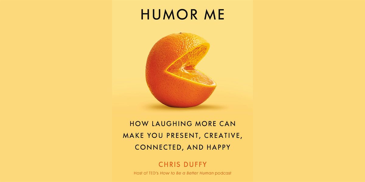 Chris Duffy HUMOR ME book release (ticket includes signed book)