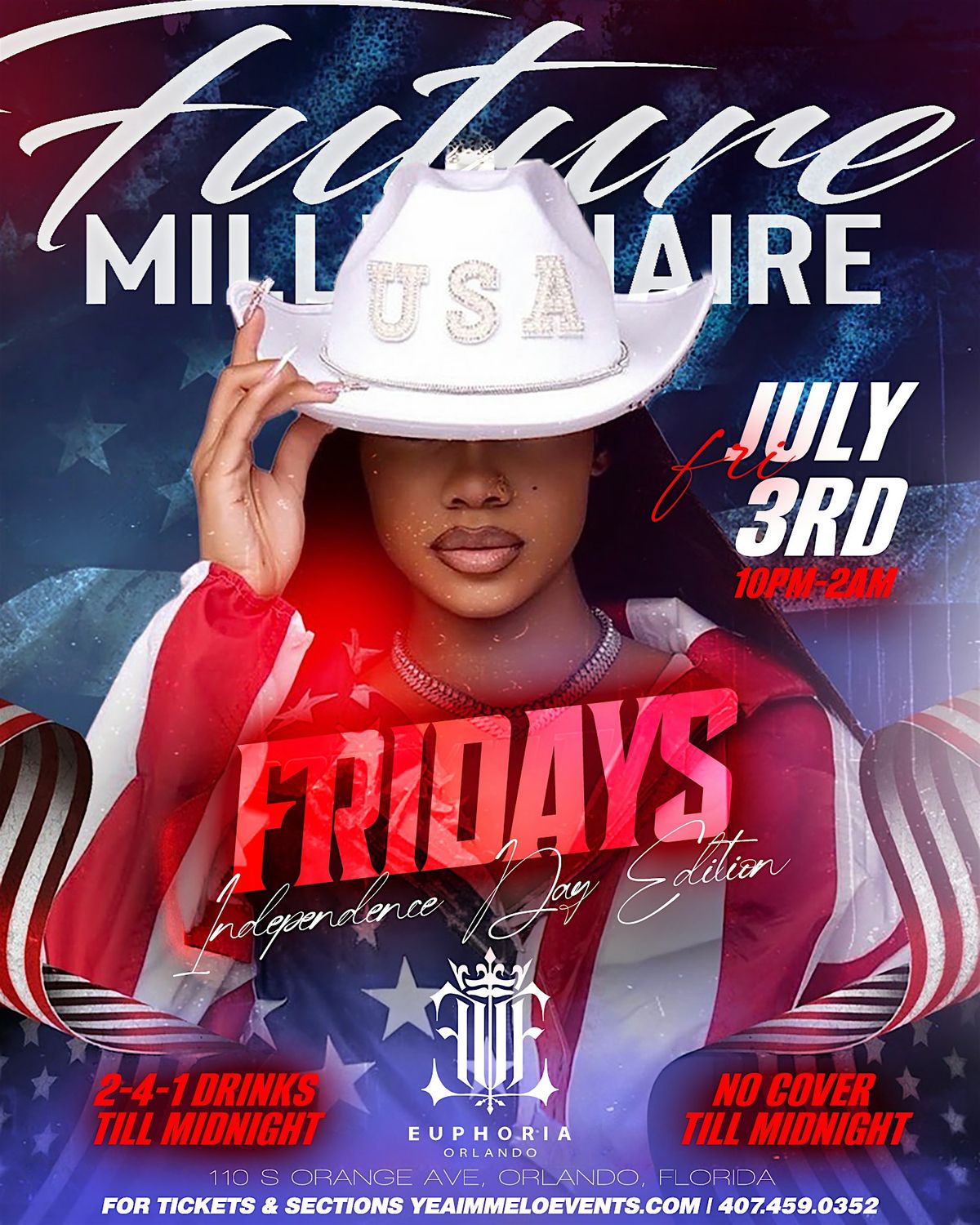 FUTURE MILLIONAIRE FRIDAYS: INDEPENDENCE DAY EDITION