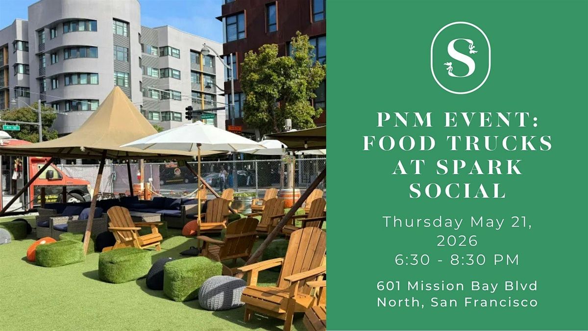 SoSF PNM Event: Food Trucks at Spark Social