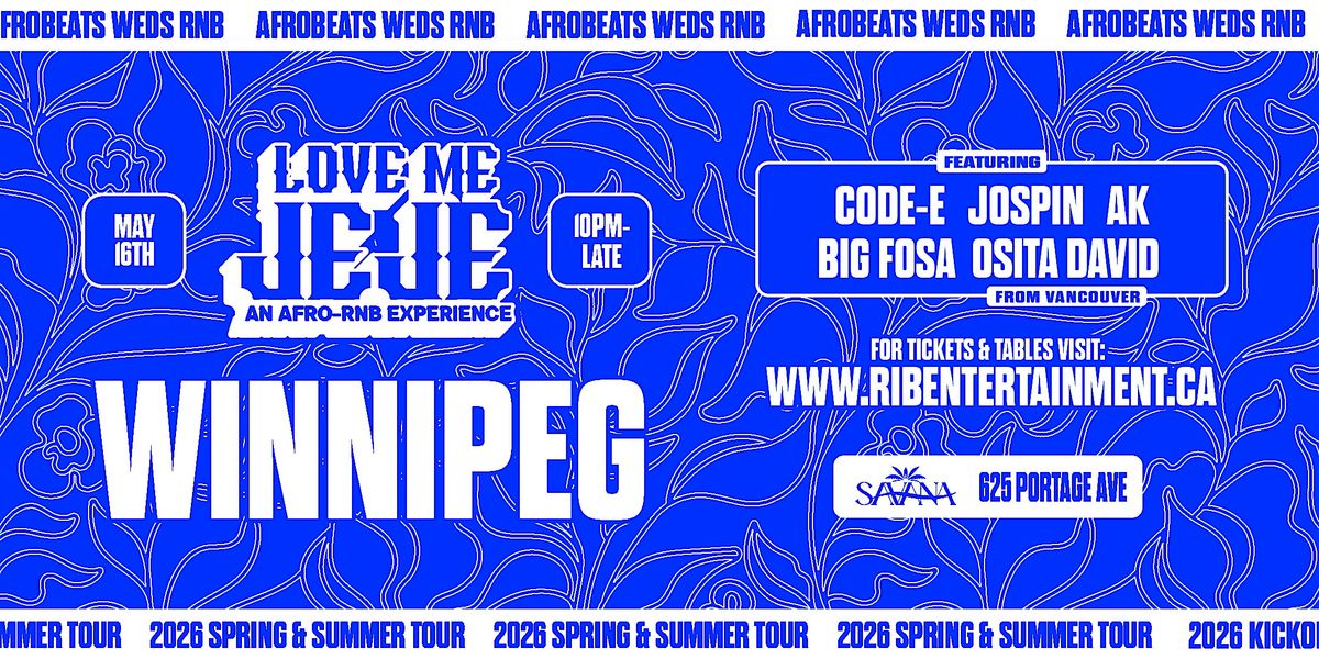 LOVE ME JEJE: AN AFRO-RNB EXPERIENCE WINNIPEG
