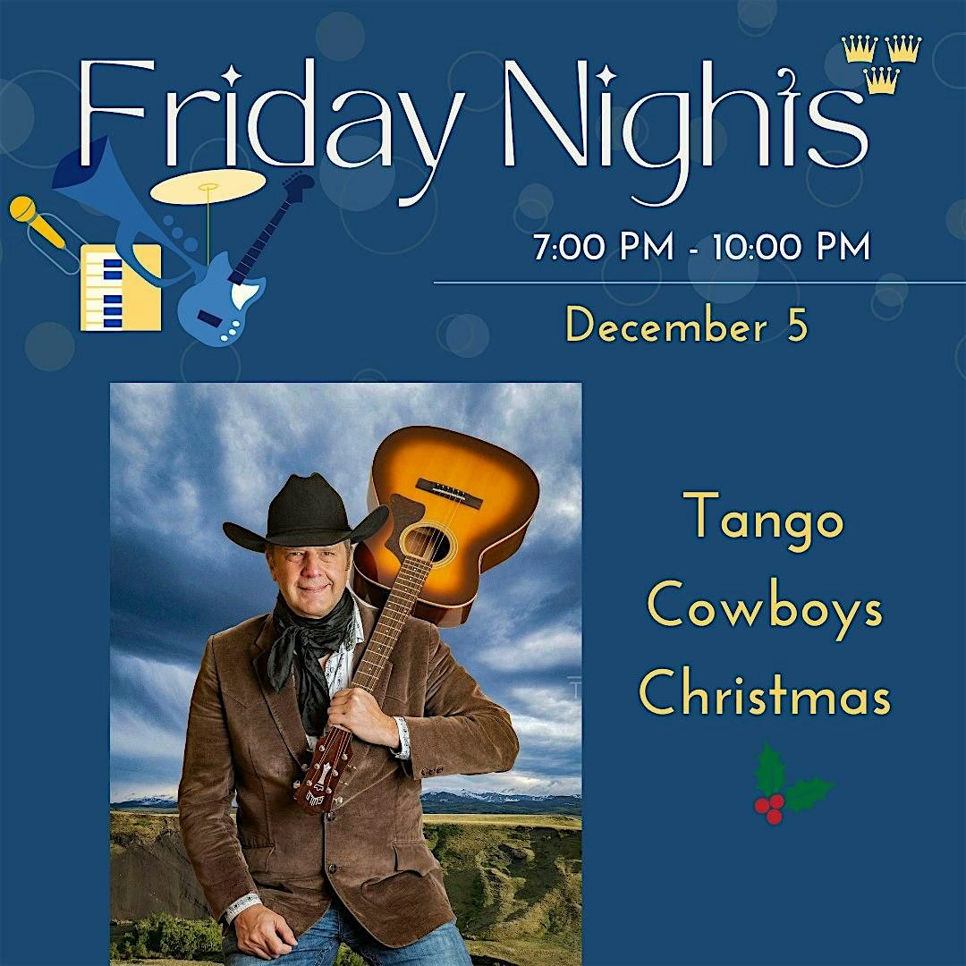 Friday Nights at The Club w\/ Musical Guest the Tango Cowboys