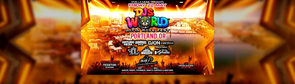 Djs World Latin Rave Fest