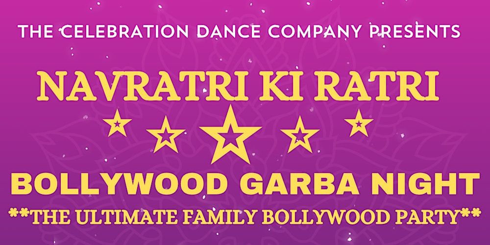 BOLLYWOOD GARBA NIGHT- NAVRATRI KI RATRI 3.0