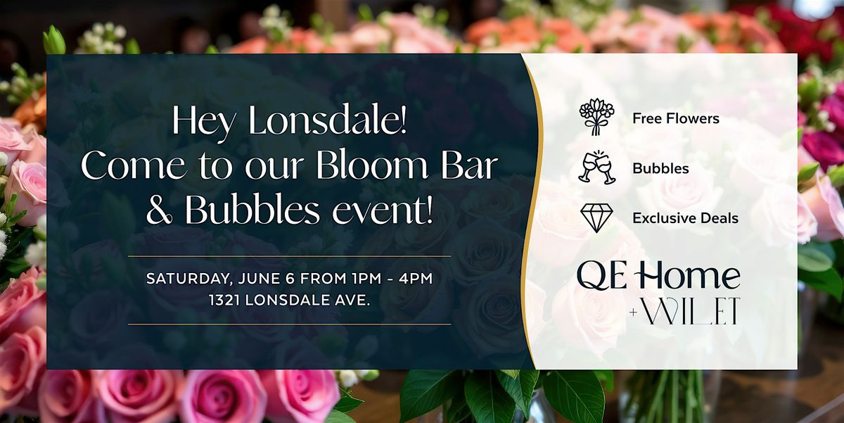 The Bloom Bar & Bubbles Shopping Event | QE Home & Wilet