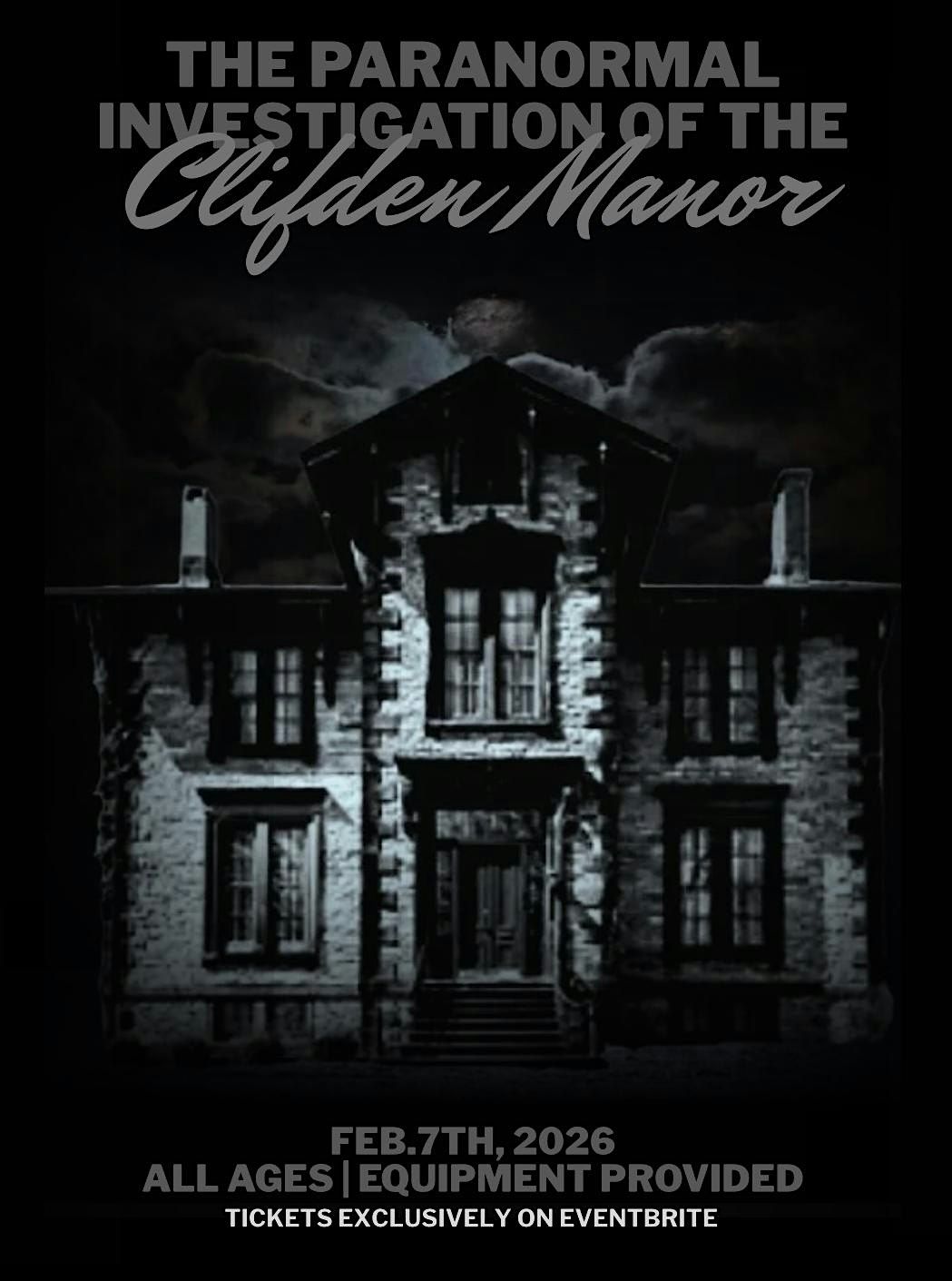 The Paranormal Investigation Of The Clifden Manor