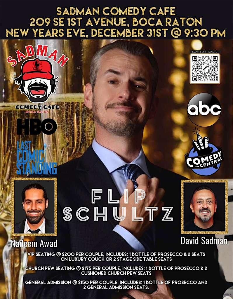 New Years Eve, With Flip Schultz (for 2) at Sadman Comedy Cafe, Boca Raton