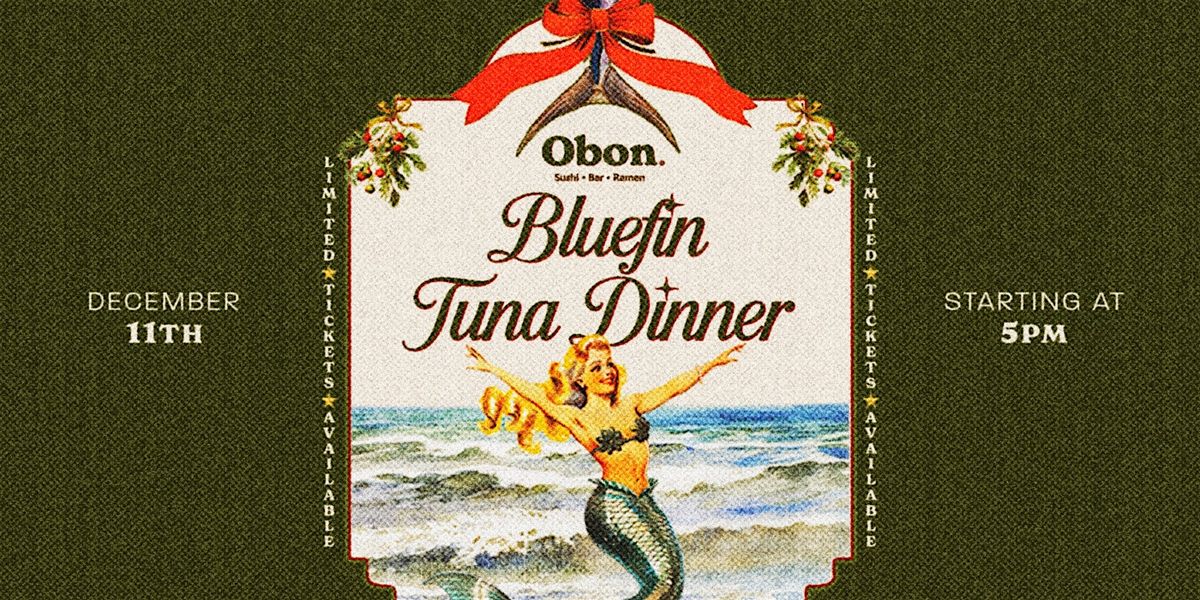 3rd Edition - Bluefin Tuna Dinner at Obon Sushi Tucson