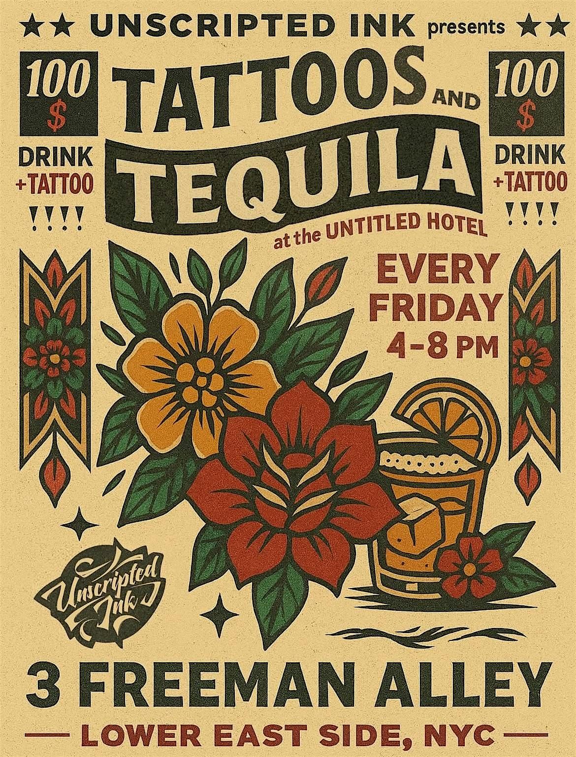 Tattoos & Tequila Fridays at Unscripted Ink!