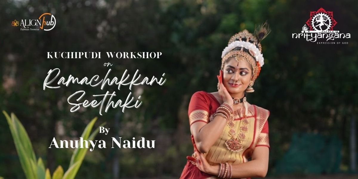 Kuchipudi Workshop on 'Ramachakkani Seethaki'