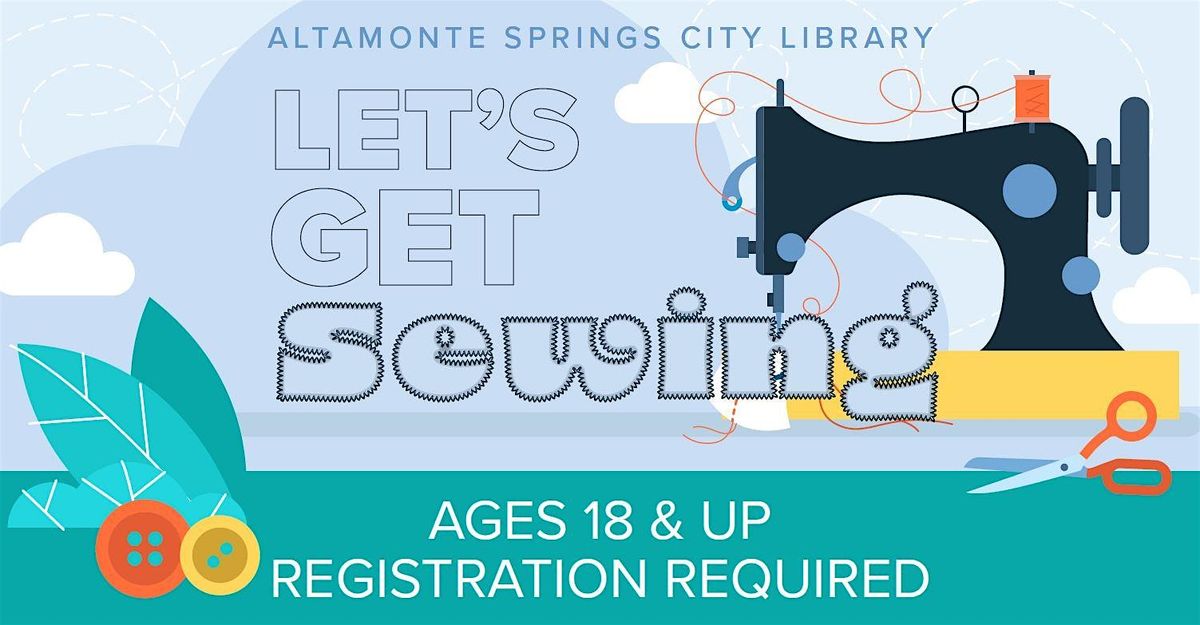 Lets Get Sewing at Altamonte Springs Library on 11th May, 2026