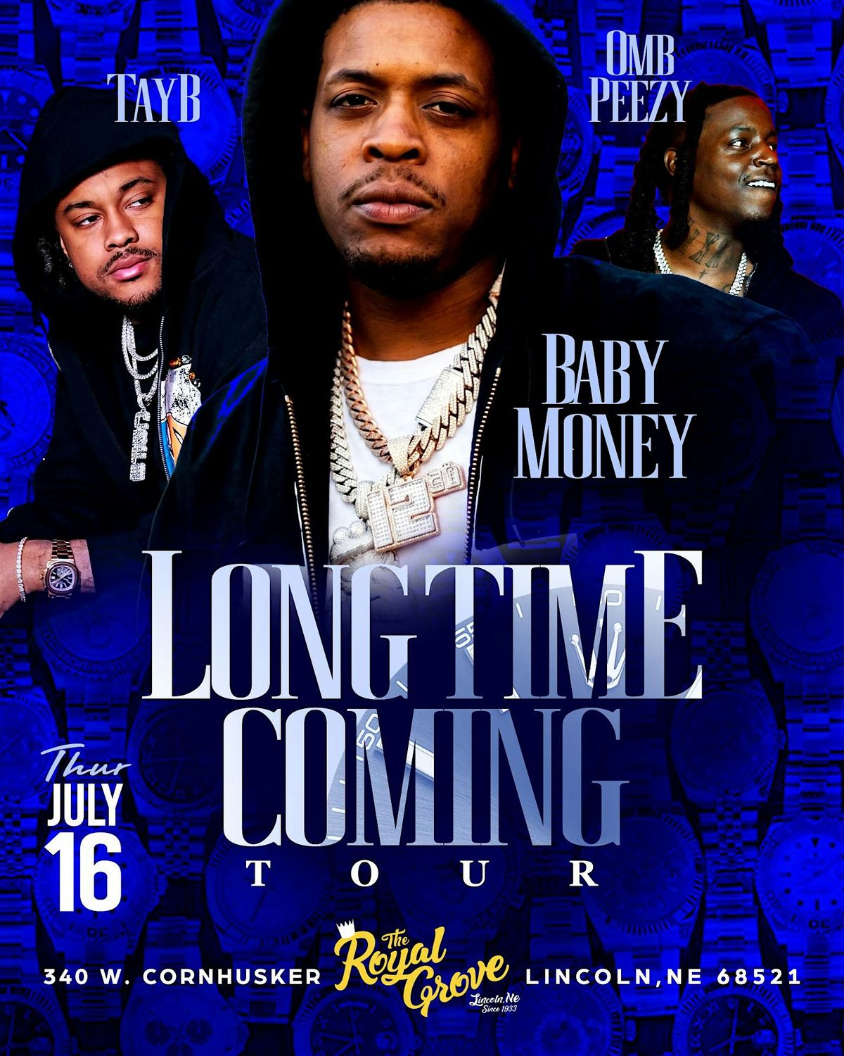 Baby Money , OMB Peezy , Tay B Long Time Coming Tour