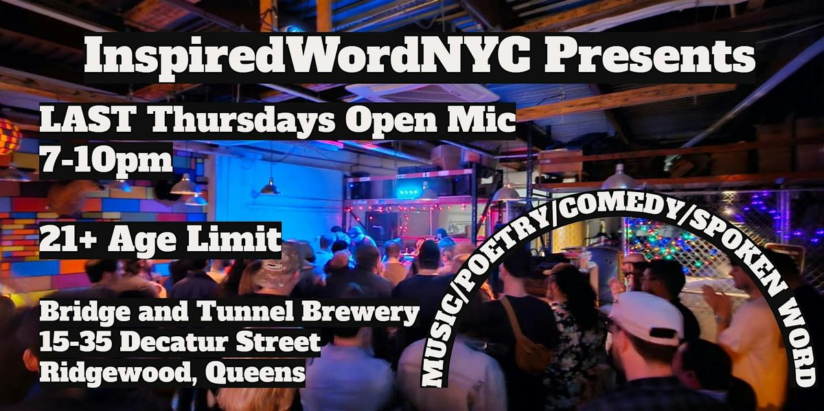 Last Thursdays Open Mic at Bridge and Tunnel Brewery