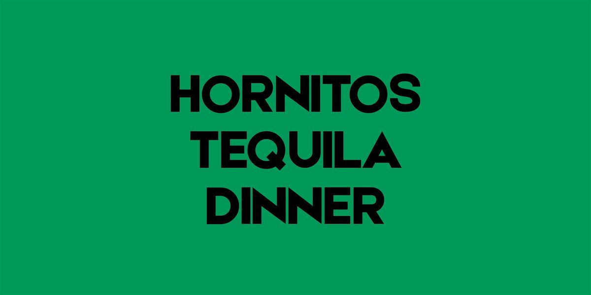 Hornitos Tequila Dinner