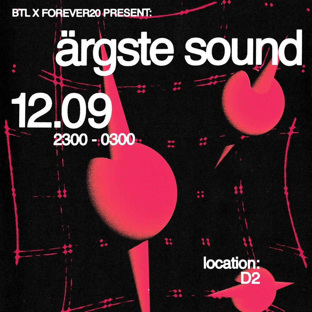 \u00c4RGSTE Sound | BTL x Forever20