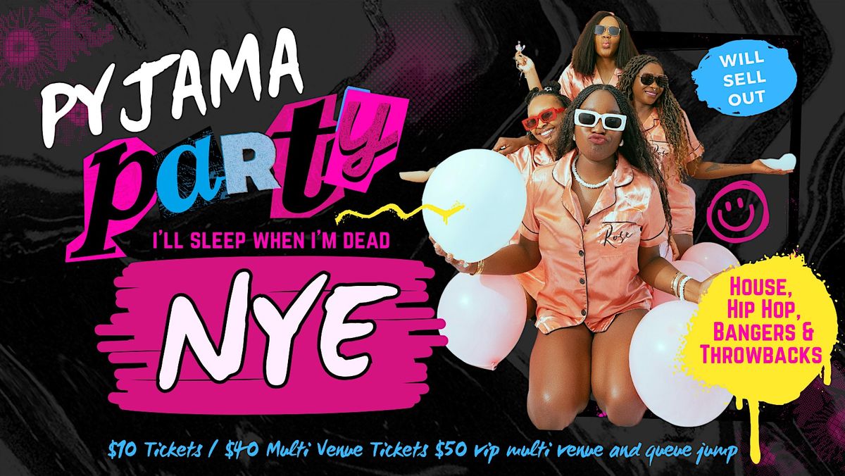 NYE Pyjama Party at Shady Lady