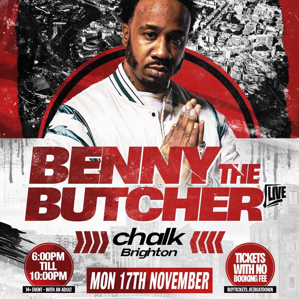 Benny the Butcher \/\/ Monday 17th November \/\/ Chalk \/\/ Brighton