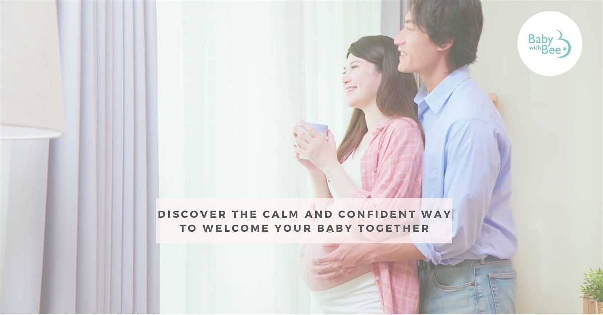 Calm & Confident Birth: A Free In-Person Session for Expecting Parents