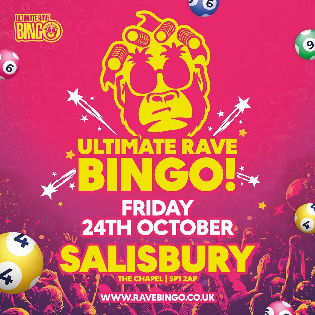 Ultimate Rave Bingo \/\/ Salisbury \/\/ Friday 24th October