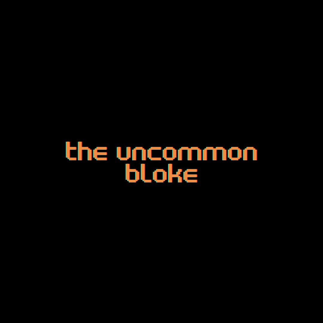 The Uncommon Bloke: The 2025 Closing Experience