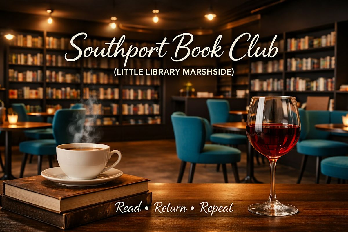 Book Club Southport | Hosted by Little Library Marshside | "May" 2026