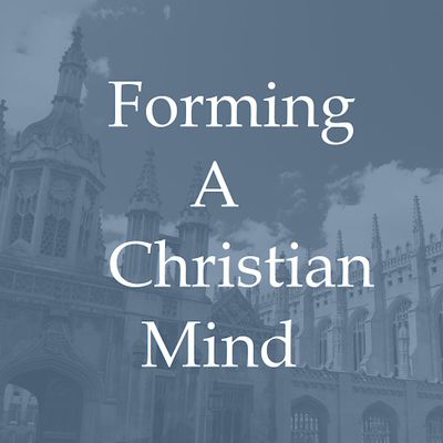 Forming a Christian Mind (FACM)