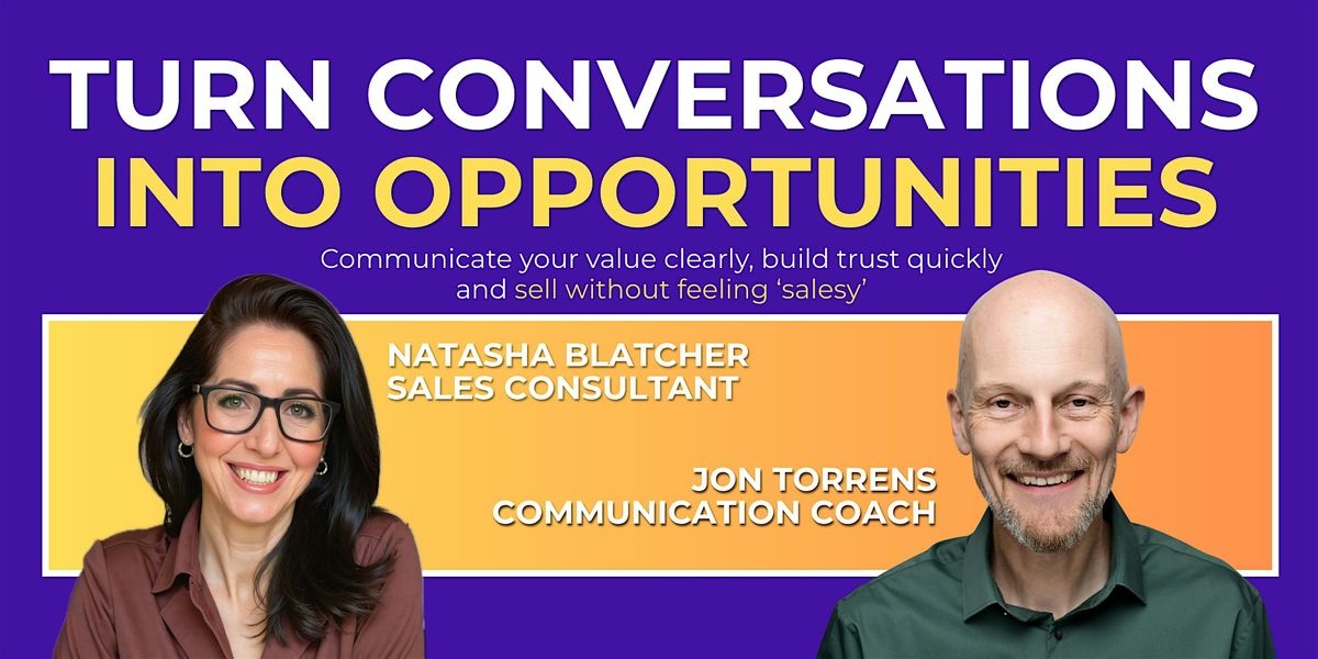 Turn Conversations into Opportunities