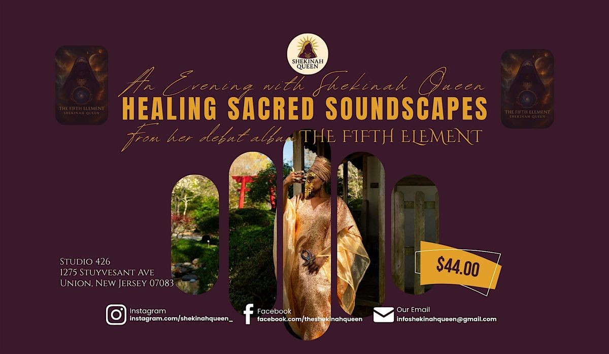 Healing Sacred Soundscapes: An Evening with Shekinah Queen